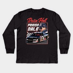 Dale Earnhardt Raise Hell Praise Retro 90s Kids Long Sleeve T-Shirt